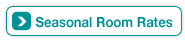 Seasonal Room Rates