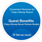 Convenient Services for Tokyo Disney Resort/Guest Benefits (Tokyo Disney Resort Partner Hotels)