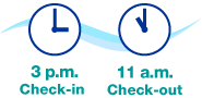 3 p.m. Check-in/11 a.m. Checkout